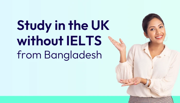 Study-in-the-UK-without-IELTS-from-Bangladesh