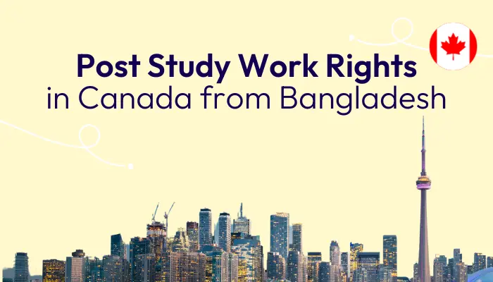 post-study-work-rights-in-canada-from-bangladesh