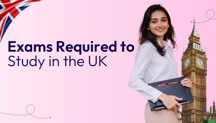 exams-required-to-study-in-uk